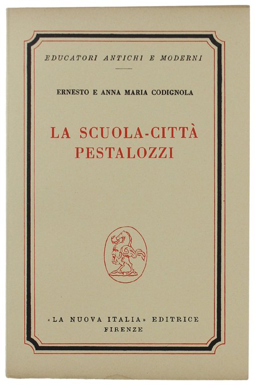 LA SCUOLA-CITTA' PESTALOZZI.