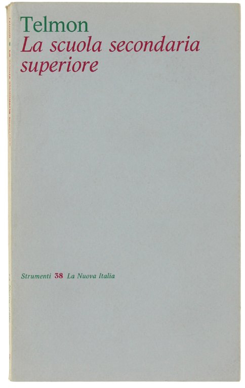 LA SCUOLA SECONDARIA SUPERIORE.