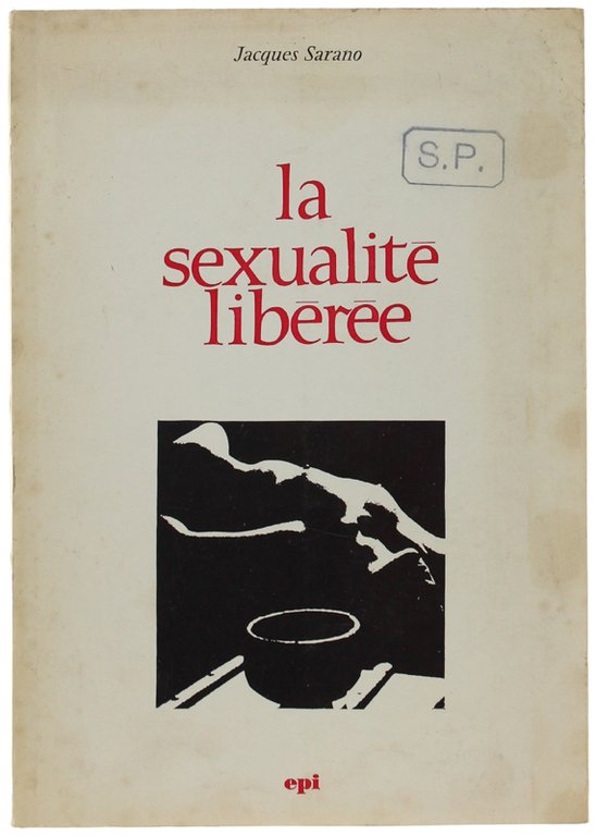 LA SEXUALITE' LIBEREE.