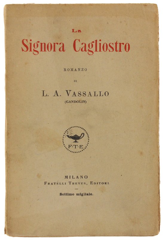 LA SIGNORA CAGLIOSTRO. Romanzo.