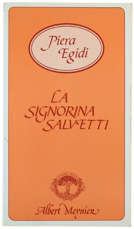 LA SIGNORINA SALVETTI.