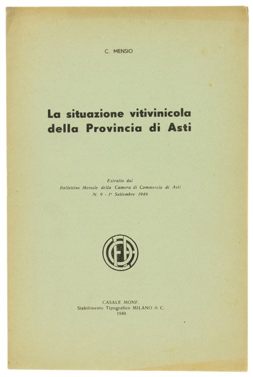 LA SITUAZIONE VITIVINICOLA DELLA PROVINCIA DI ASTI.