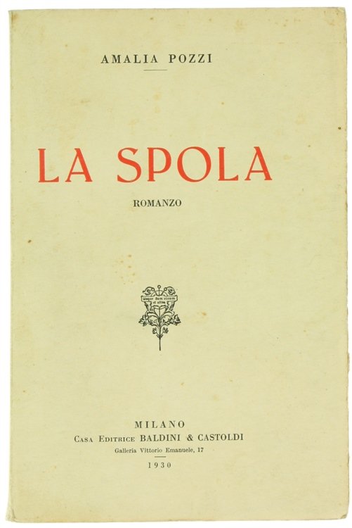 LA SPOLA. Romanzo.