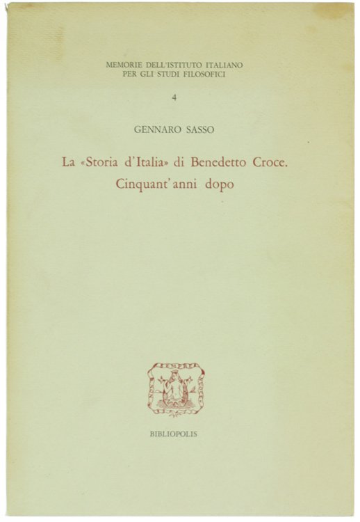 LA "STORIA D'ITALIA" DI BENEDETTO CROCE. CINQUANT'ANNI DOPO.