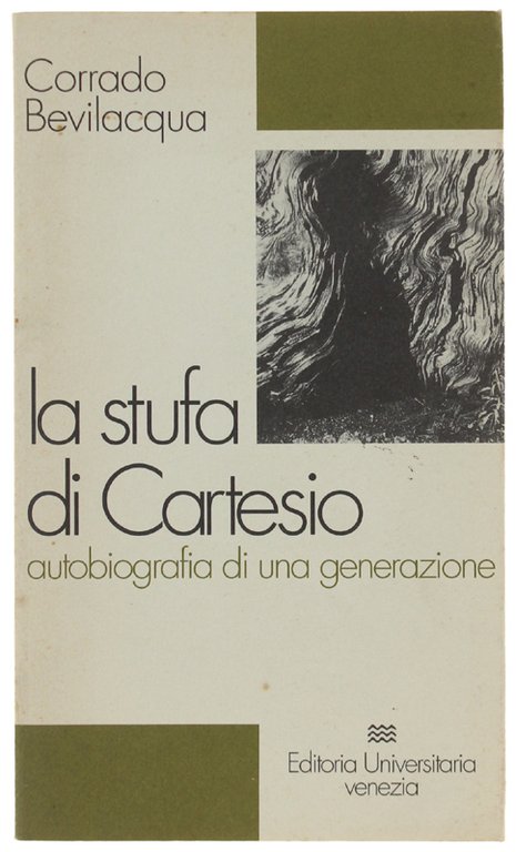 LA STUFA DI CARTESIO. Autobiografia di una generazione.