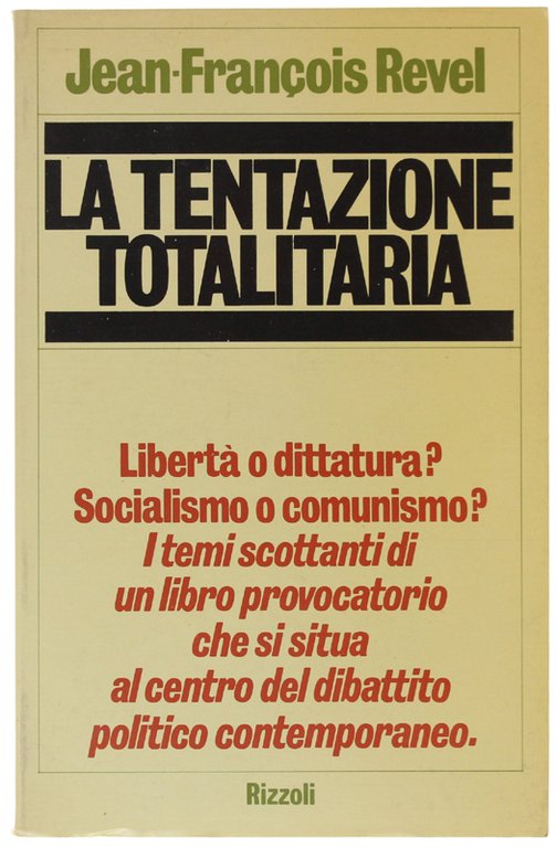 LA TENTAZIONE TOTALITARIA