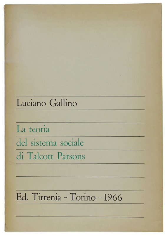 LA TEORIA DEL SISTEMA SOCIALE DI TALCOTT PARSONS
