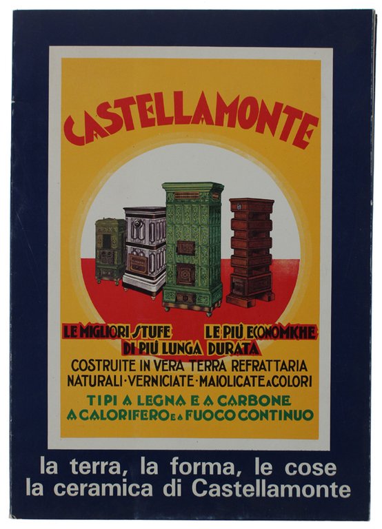 LA TERRA, LA FORMA, LE COSE, LA CERAMICA DI CASTELLAMONTE.