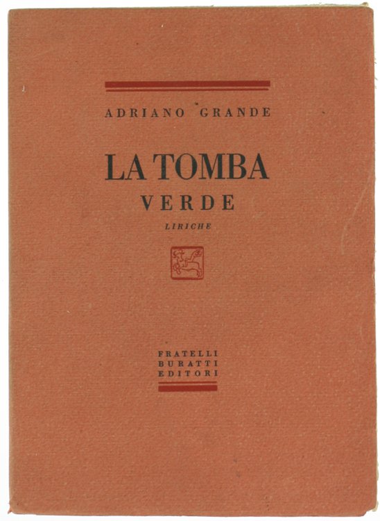 LA TOMBA VERDE. Liriche [Edizione originale]
