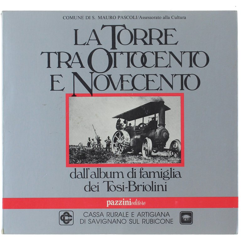 LA TORRE - TRA OTTOCENTO E NOVECENTO. Dall'album di famiglia …