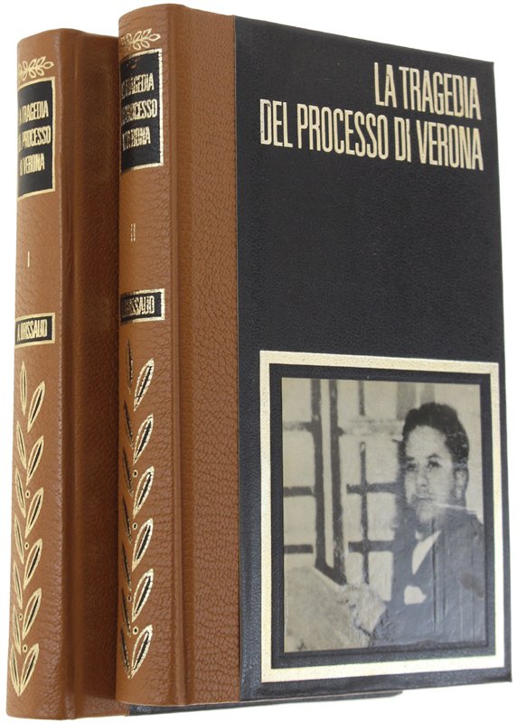 LA TRAGEDIA DEL PROCESSO DI VERONA. Grandi e Ciano contro …