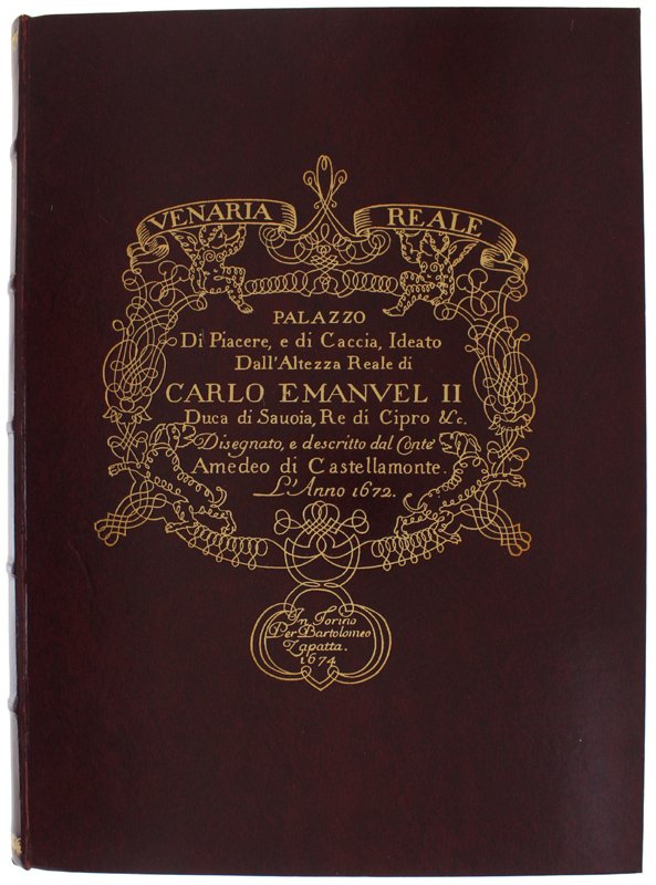 LA VENARIA REALE. PALAZZO DI PIACERE E DI CACCIA IDEATO …