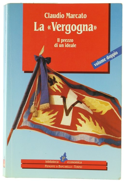 LA "VERGOGNA". Il prezzo di un ideale.