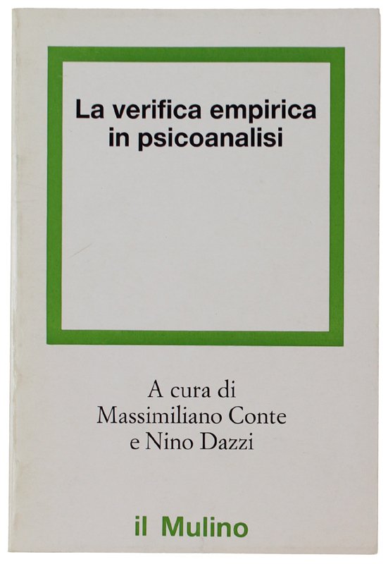 LA VERIFICA EMPIRICA IN PSICOANALISI. Itinerari teorici e paradigmi di …