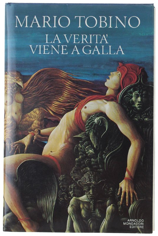 LA VERITA' VIENE A GALLA. Commedia in due tempi [Prima …