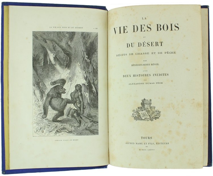 LA VIE DES BOIS ET DU DESERT. Récits de chasse …