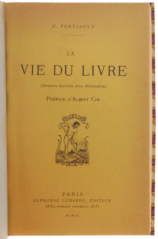 LA VIE DU LIVRE (Derniers feuillets d'un Bibliophile) Préface d'Albert …