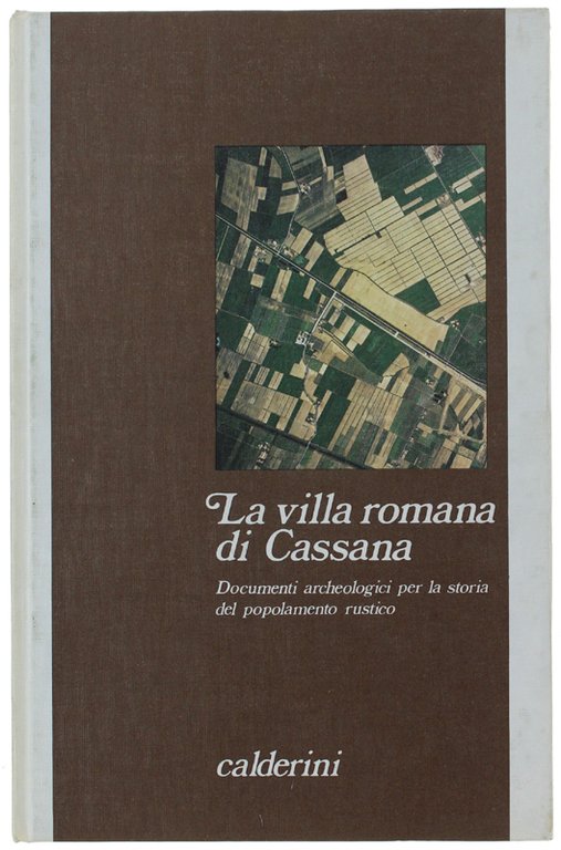 LA VILLA ROMANA DI CASSANA. Documenti archeologici per la storia …