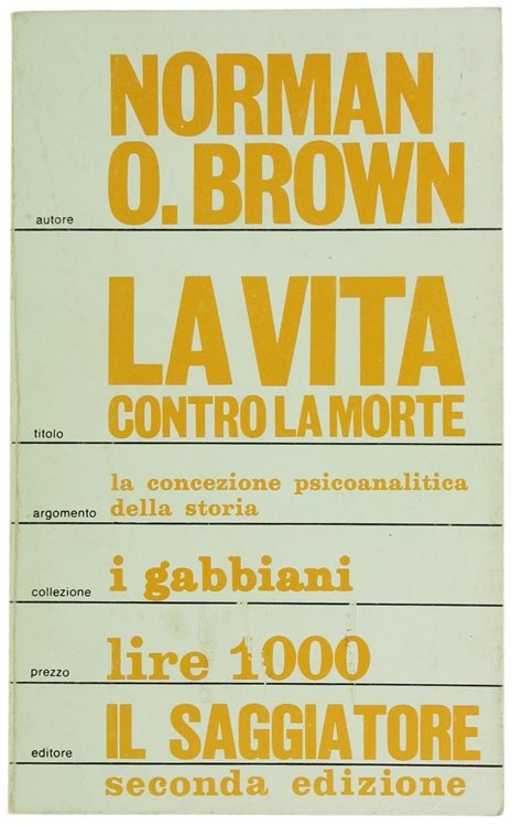 LA VITA CONTRO LA MORTE. Il significato psicoanalitico della storia.