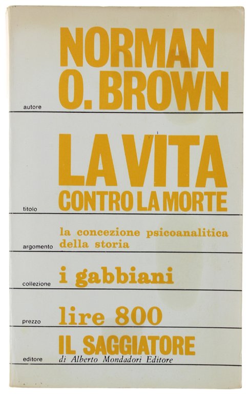LA VITA CONTRO LA MORTE. Il significato psicoanalitico della storia.