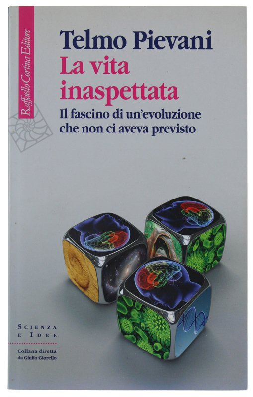 LA VITA INASPETTATA. Il fascino di un'evoluzione che non ci …