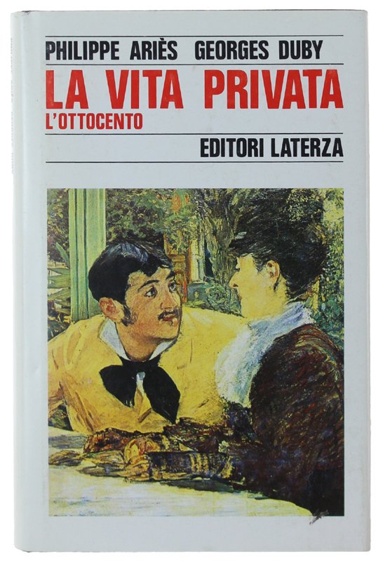 LA VITA PRIVATA - L'OTTOCENTO.