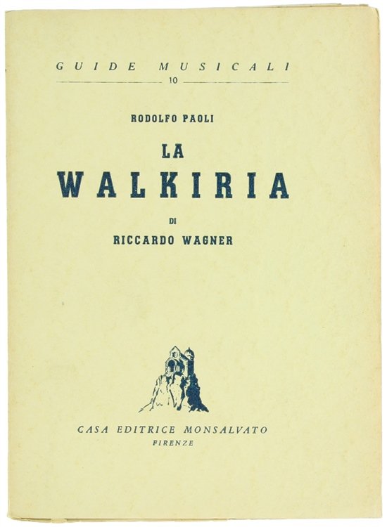 LA WALKIRIA DI RICCARDO WAGNER.