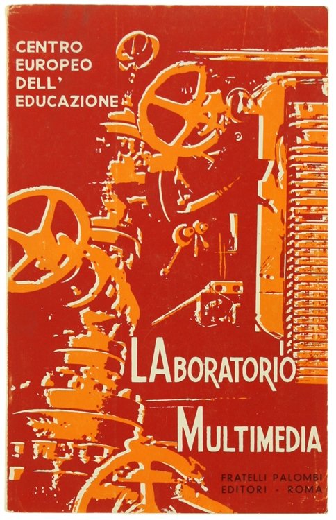 LABORATORIO MULTIMEDIA. Studi e ricerche sulle tecnologie dell'educazione.
