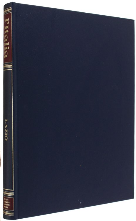 LAZIO - L'ITALIA - Enciclopedia e Guida Turistica d'Italia.