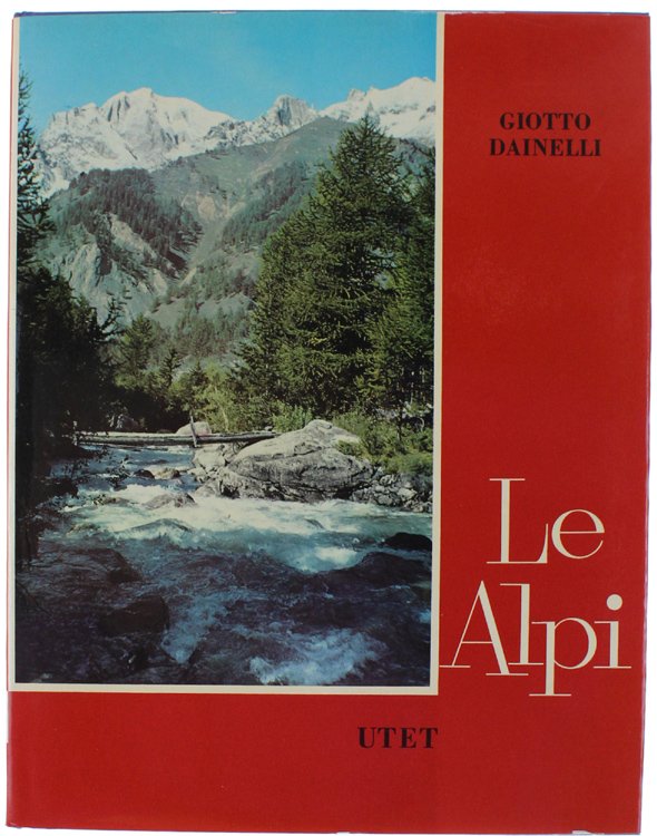 LE ALPI. Volume I: L'ambiente naturale - Volume II: L'ambiente …