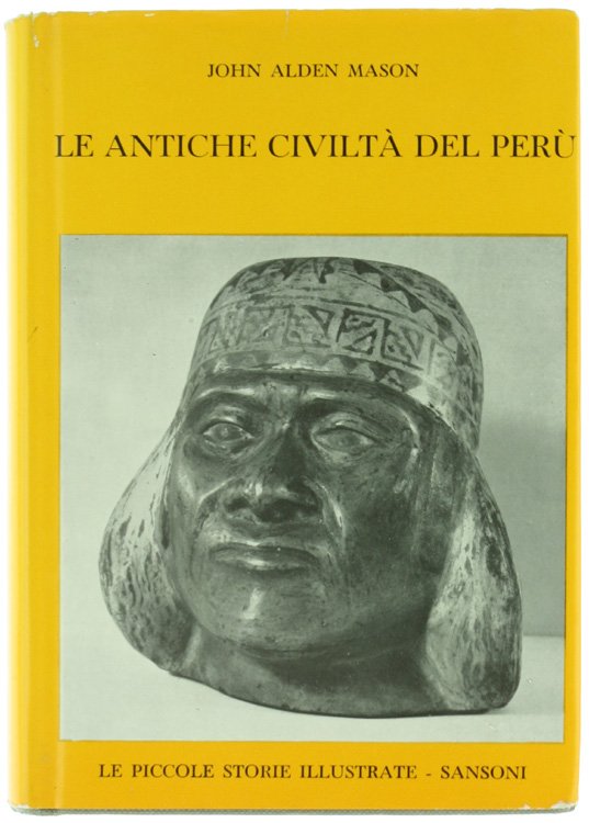 LE ANTICHE CIVILTA' DEL PERU'.