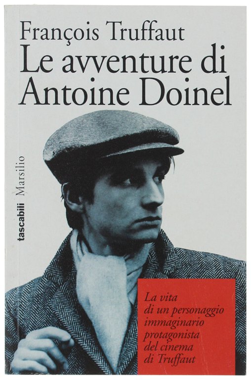 LE AVVENTURE DI ANTOINE DOINEL. Un personaggio, un attore, un …