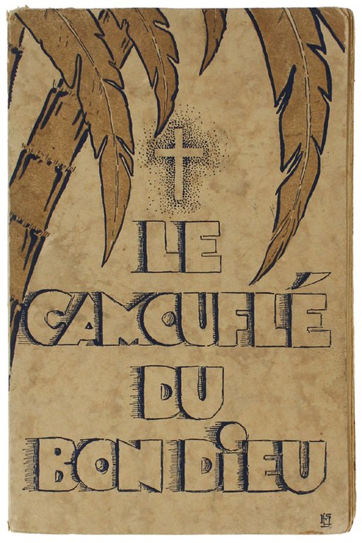 LE CAMOUFLE' DU BON DIEU. Comment se fondent les Missions …