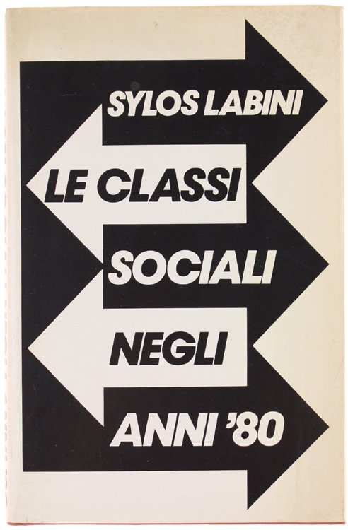 LE CLASSI SOCIALI NEGLI ANNI '80.