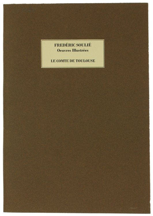 LE COMTE DE TOULOUSE (Oeuvre complète)