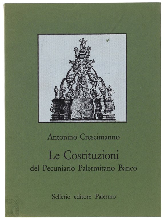 LE COSTITUZIONI DEL PECUNIARIO PALERMITANO BANCO. A cura di Romualdo …