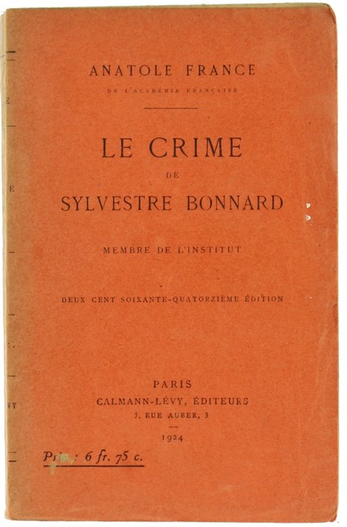 LE CRIME DE SYLVESTRE BONNARD Membre de l'Institut.