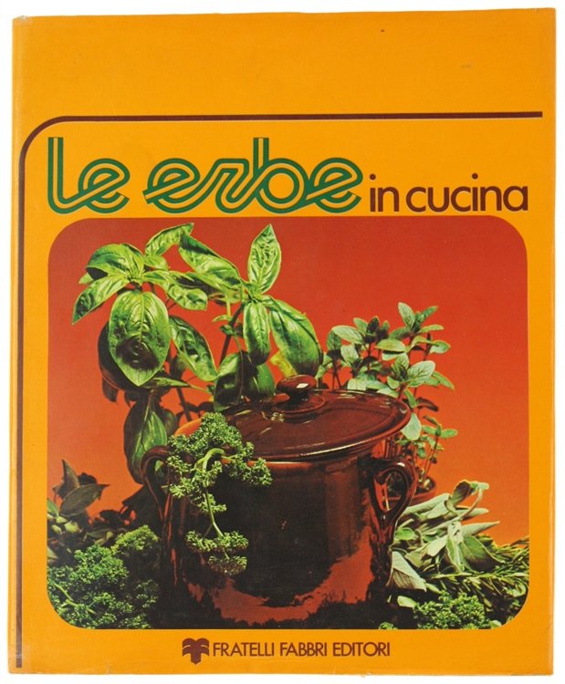 LE ERBE IN CUCINA.