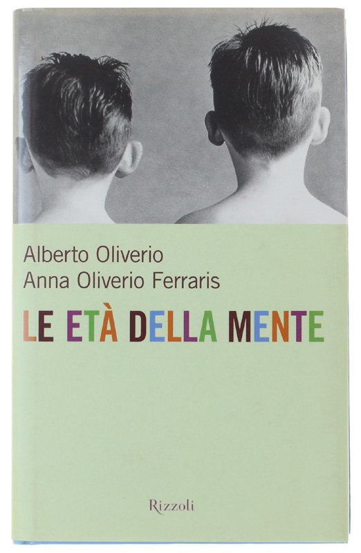 LE ETA' DELLA MENTE.