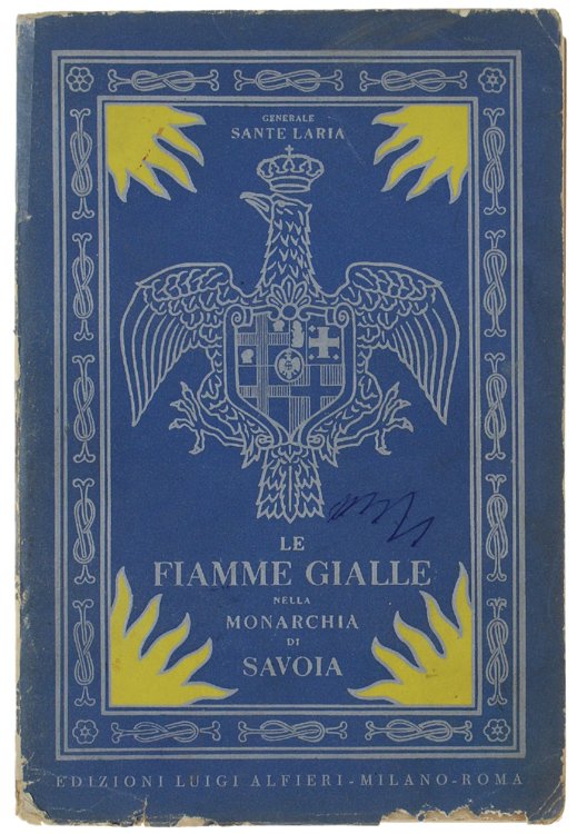 LE FIAMME GIALLE NELLA MONARCHIA DI SAVOIA 1774-1821. Note storiche …