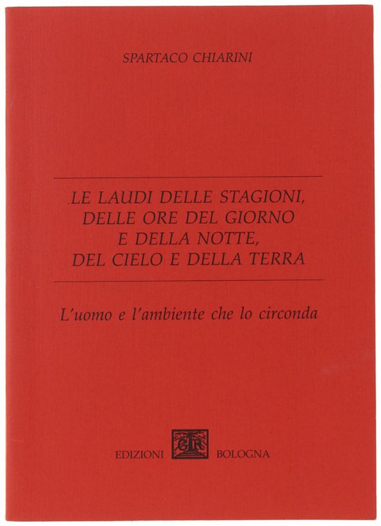 LE LAUDI DELLE STAGIONI, DELLE ORE DEL GIORNO E DELLA …
