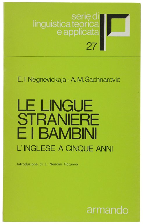 LE LINGUE STRANIERE E I BAMBINI. L'inglese a cinque anni.