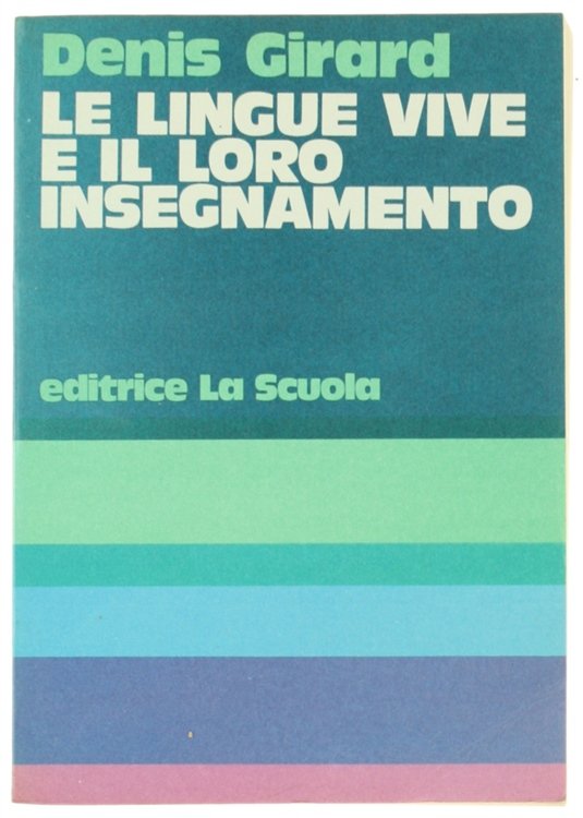 LE LINGUE VIVE E IL LORO INSEGNAMENTO.