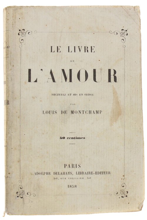 LE LIVRE DE L'AMOUR recueilli et mise en ordre par …