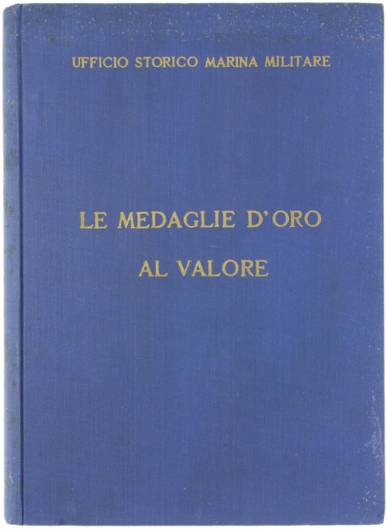LE MEDAGLIE D'ORO AL VALOR MILITARE. | Immagine Gallery 2
