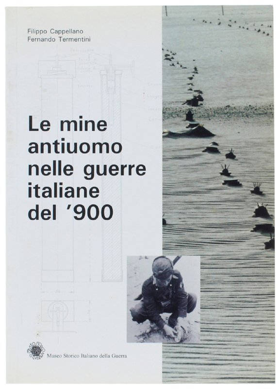 LE MINE ANTIUOMO E ANTICARRO NELLE GUERRE ITALIANE DEL '900