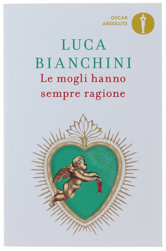 LE MOGLI HANNO SEMPRE RAGIONE [volume nuovo]