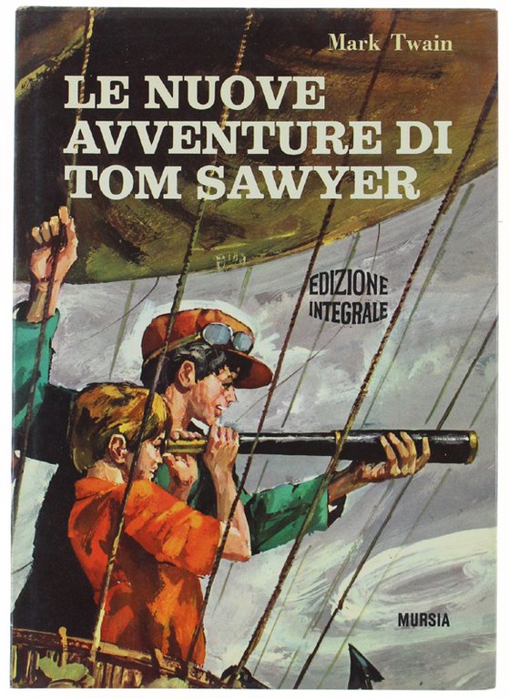 LE NUOVE AVVENTURE DI TOM SAWYER. Tom Sawyer all'estero - …