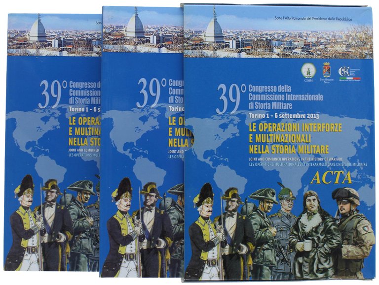 LE OPERAZIONI INTERFORZE E MULTINAZIONALI NELLA STORIA MILITARE - 39° …