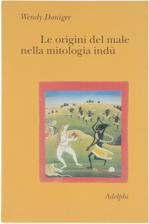 LE ORIGINI DEL MALE NELLA MITOLOGIA INDU' [ottimo] | Immagine Gallery 2
